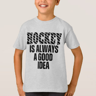 HOCKEY ÄR ALLTID EN BRA IDÉ T-Shirt