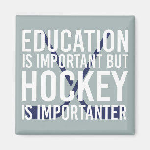 Hockey är importanter Funny Hockey-gåvor Magnet