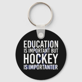 Hockey är importanter Funny Hockey-gåvor Nyckelring