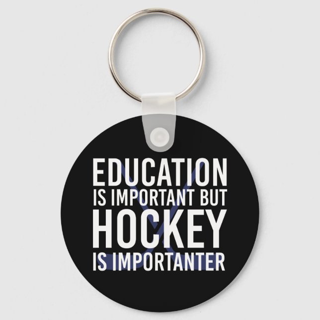 Hockey är importanter Funny Hockey-gåvor Nyckelring (Framsida)