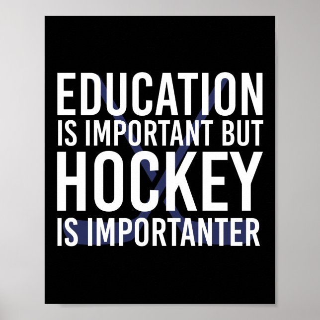 Hockey är importanter Funny Hockey-gåvor Poster (Framsidan)