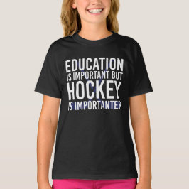 Hockey är importanter Funny Hockey-gåvor T Shirt