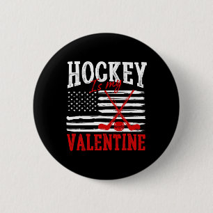 Hockey är min valentin Alla hjärtans dag ishockey Knapp