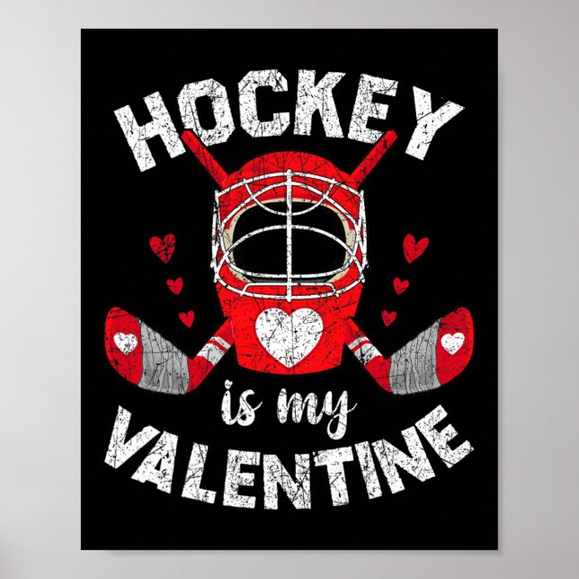 Hockey är min Valentine Goalie Ice Hockey Valentin Poster (Framsidan)