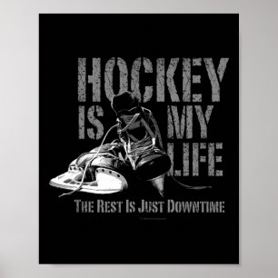 Hockey är mitt liv - En hockeyspelares kärlek till Poster