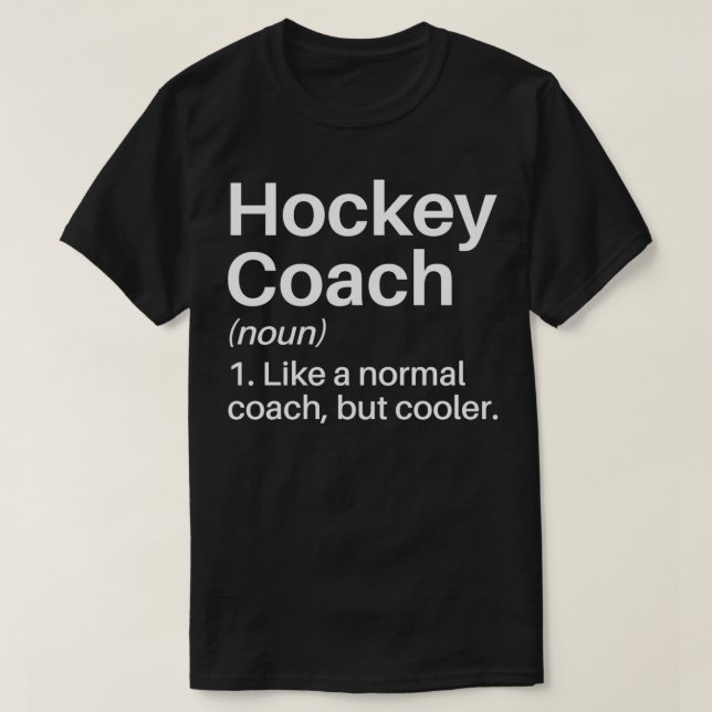 Hockey Coach Funny Definition Hockey Coach Gift Ic T Shirt (Design framsida)