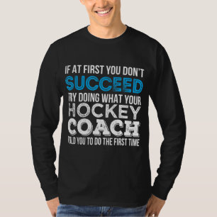 Hockey Coach Funny Gift T Shirt