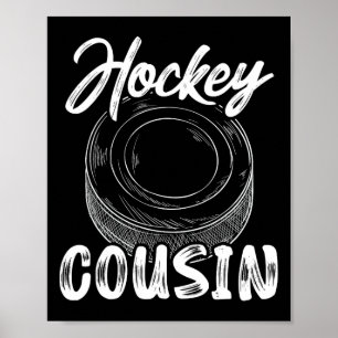 Hockey Cousin Manar Ice Hockey Player Goalie Famil Poster