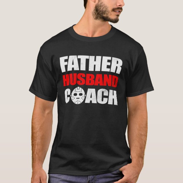 Hockey Dad Father Husband Coach T Shirt (Framsida)