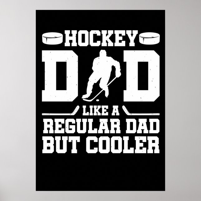 Hockey Dad Like A Regular Dad But Cooler Poster (Framsidan)