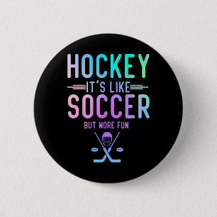 Hockey Det är som fotboll men roligare Ishockey Ho Knapp