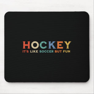 Hockey Det är som fotboll men roligt _1 Musmatta