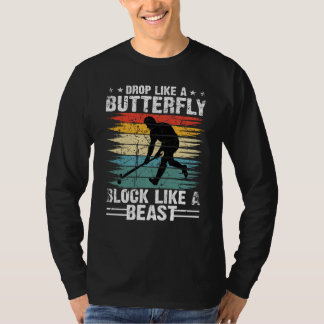 Hockey Drop Like A Butterfly Block Like A Beast T Shirt