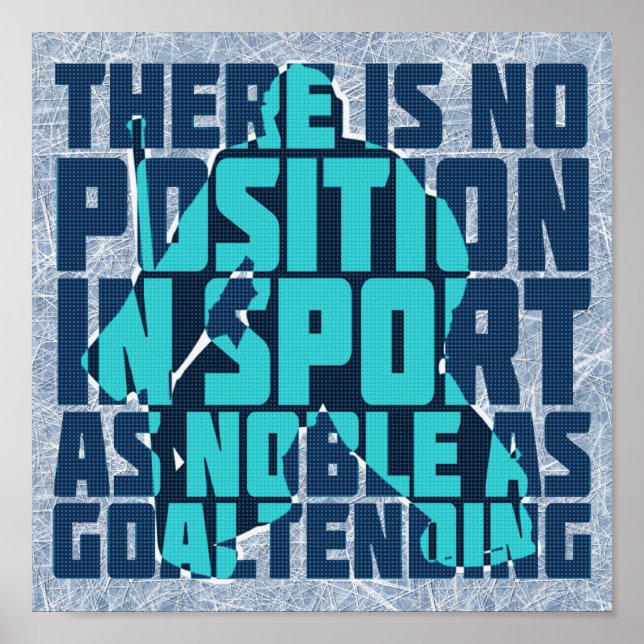 Hockey Goalie Noble Quote Poster (Framsidan)