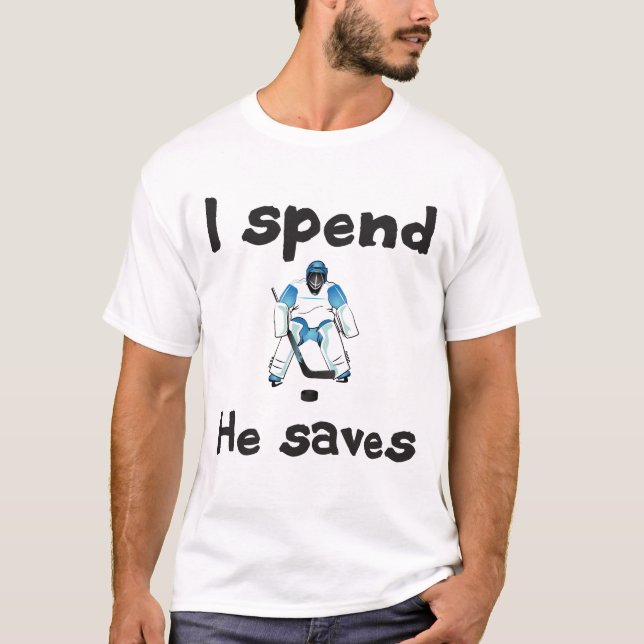 Hockey Goalie Parent jag spenderar han sparkar T Shirt (Framsida)