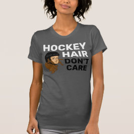 Hockey Hair aktar inte Brunette T Shirt