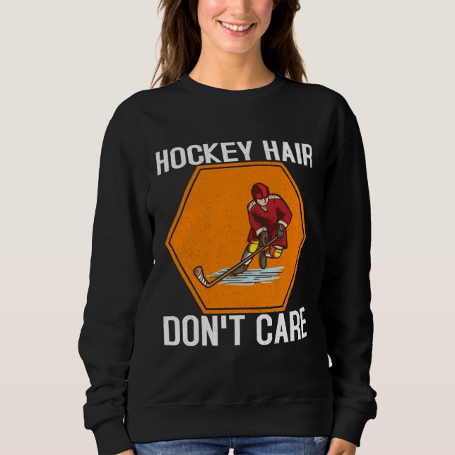 Hockey Hair Don't Care Funny Ice Hockey Player Lov T Shirt (Framsida)