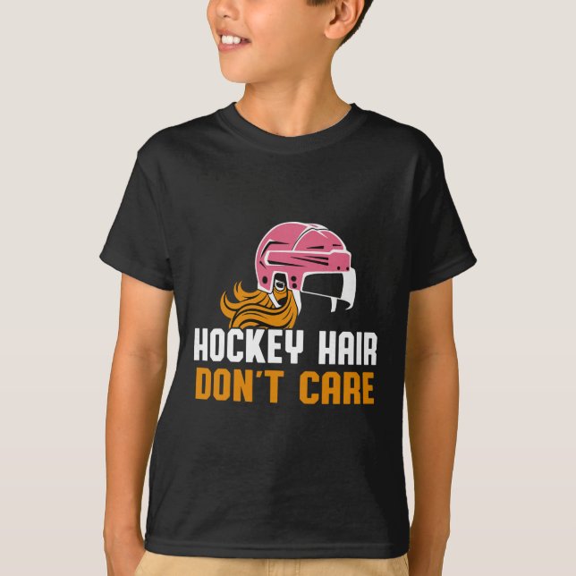 Hockey Hair Don't Care  T Shirt (Framsida)