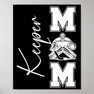 Hockey Keeper-mamma till en ishockeymålvakt mamma Poster