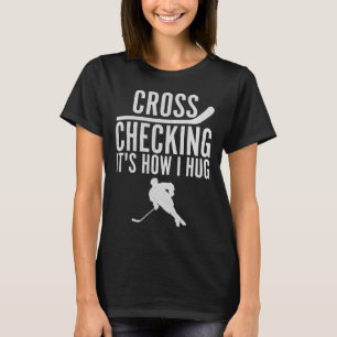 Hockey Kor... Det är så jag kör spel i T Shirt