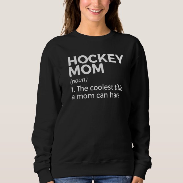 Hockey Mamma Definition T Shirt (Framsida)