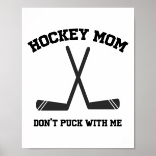 Hockey Mamma Puck inte med citationsporten Poster