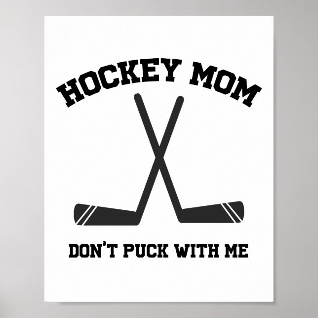 Hockey Mamma Puck inte med citationsporten Poster (Framsidan)