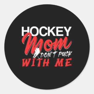 Hockey Mamma Rör Mig Inte Rolig Isarena Humor Runt Klistermärke