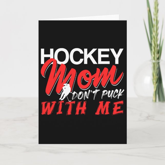 Hockey Mom Don’t Puck With Me Funny Ice Arena Humo Kort (Framsida)