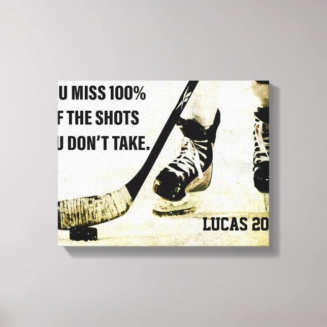 Hockey Motivation You Miss 100% Of The Shots Canvastryck (Framsida)