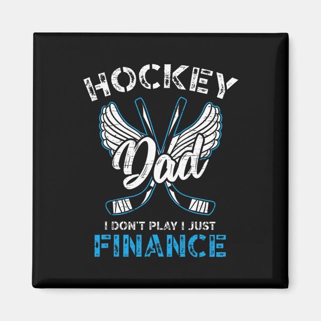 Hockey Pappa, jag spelar inte bara ekonomi Magnet (Framsidan)