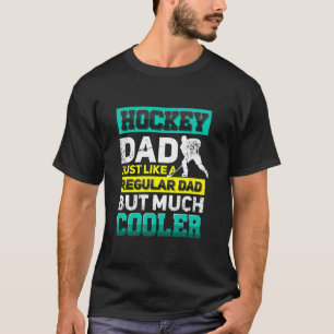 Hockey pappa precis som ett reguljärt pappa men m t shirt