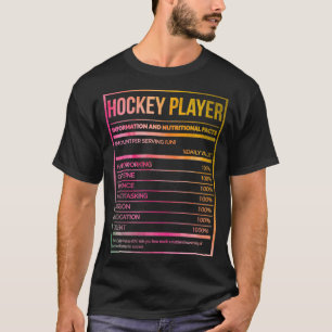 Hockey Player Funny Hockey Nutrition Label in Wate T Shirt