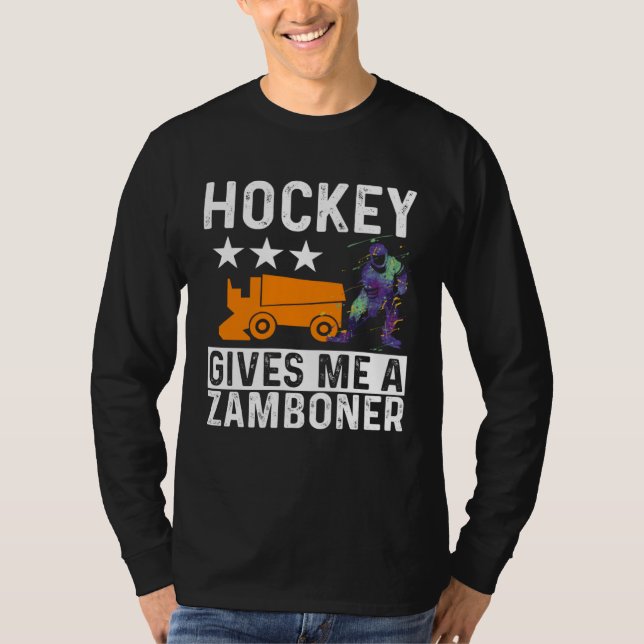Hockey Player  Hockey Gives Me a Zamboner  1 T Shirt (Framsida)