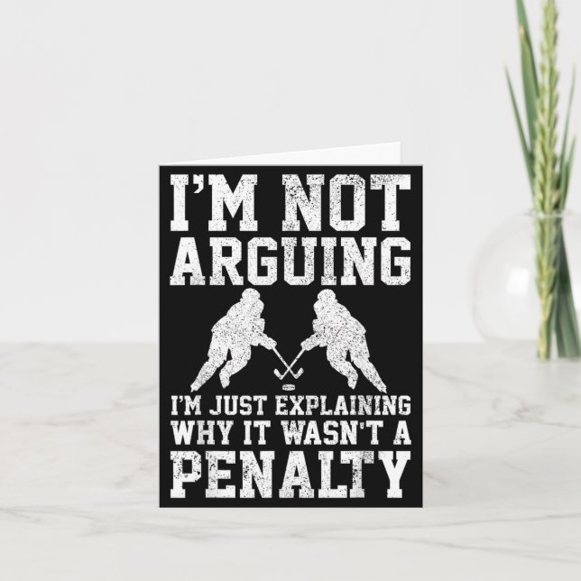 Hockey Player Not Arguing Wasnt Penalty Funny Gift Kort (Framsida)