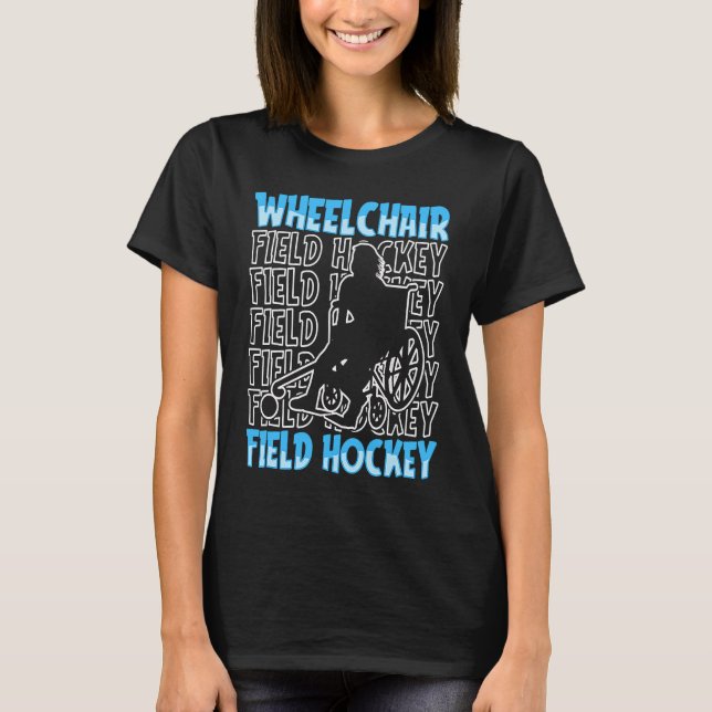 Hockey Player Wheelchair Field Hockey T Shirt (Framsida)