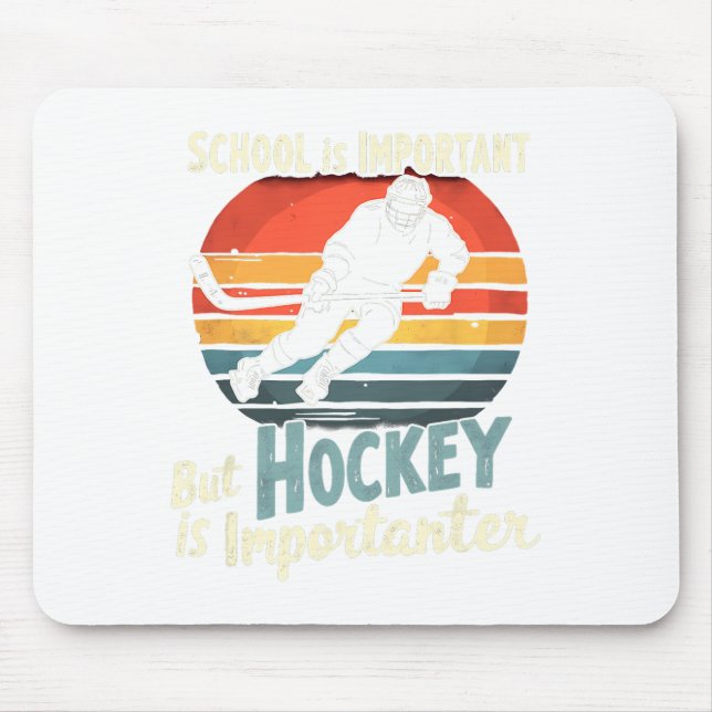 Hockey Prioriteras Framför Skolan Roligt  Musmatta (Framsidan)
