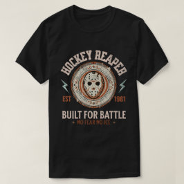 Hockey Reaper Skapad för Strid Inget Rädsla Ingen T Shirt