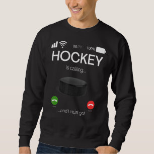 Hockey ringer och jag måste gå. lång ärmad tröja