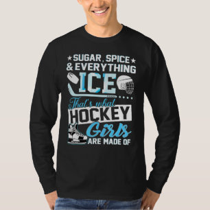 Hockey Stick Puck Skates Goalkeeper Ice Hockey Gir T Shirt