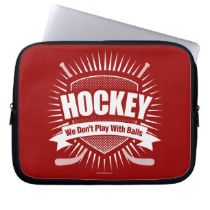 Hockey: Vi leker inte med bollar Laptop Sleeve