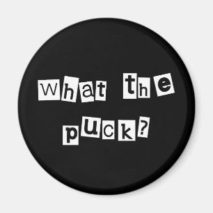 Hockey What the Puck Magnet