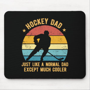Hockeypappa, precis som en vanlig pappa förutom my musmatta