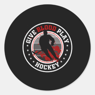Hockeypojksaker eller ge blod Spela hockey vit Runt Klistermärke