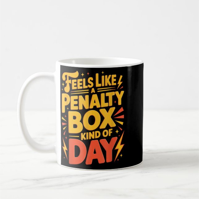 Hockeystämning_ Straffbås typ av dag Roligt citat Kaffemugg (Vänster)
