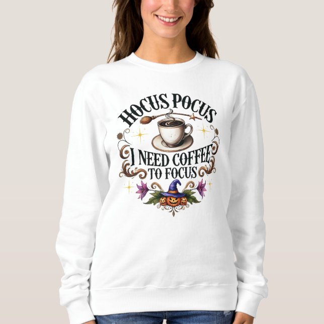Hocus Pocus behöver kaffe för att fokusera på T Shirt (Framsida)