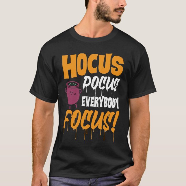 Hocus Pocus Everybody Focus   Haloween T Shirt (Framsida)