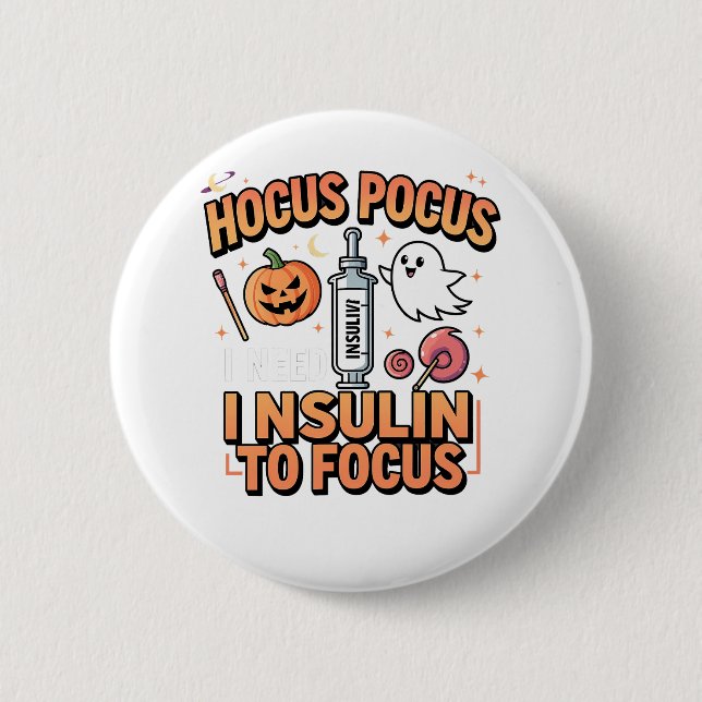 Hocus Pocus I behöver insulin för att kunna fokuse Knapp (Framsida)