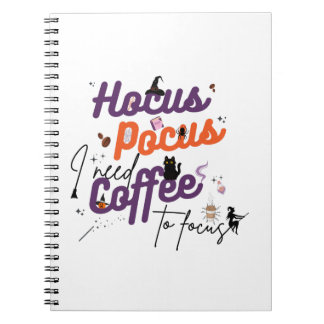 Hocus Pocus I behöver kaffe för att fokusera Anteckningsbok