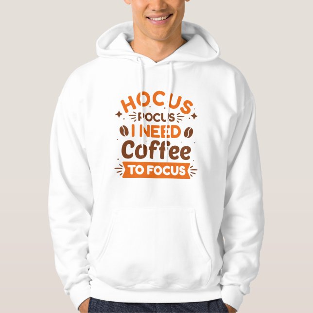 Hocus Pocus I behöver kaffe för att fokusera Hoodie (Framsida)